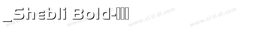 _Shebli Bold字体转换